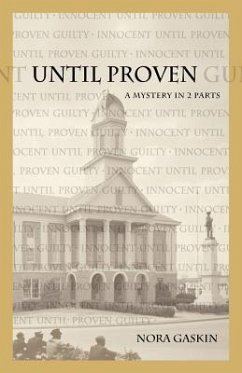 Until Proven: A Mystery in Two Parts - Gaskin, Nora
