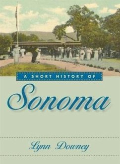 A Short History of Sonoma - Downey, Lynn