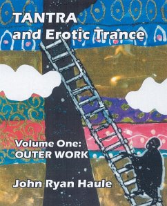 Tantra & Erotic Trance - Haule, John Ryan