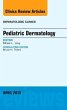 Pediatric Dermatology, an Issue of... - Bild 1