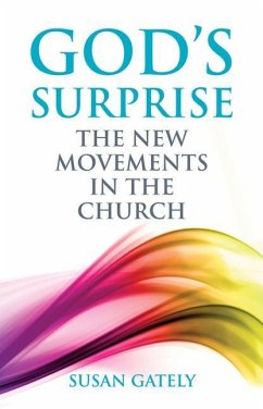 God's Surprise: The New Movements in the Church - Gately, Susan