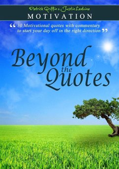 Motivation - Beyond the Quotes - Ledvina, Justin; Griffin, Patrick