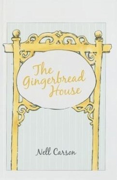 The Gingerbread House - Carson, Nell