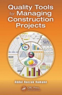 Quality Tools for Managing Construction Projects - Rumane, Abdul Razzak