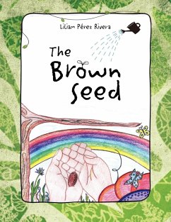 The Brown Seed - Rivera, Liliam P.