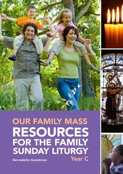 Our Family Mass (C): Resources for the Family Sunday Liturgy Year C - Sweetman, Bernadette