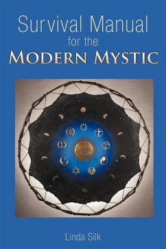 Survival Manual for the Modern Mystic - Silk, Linda