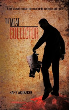 The Meat Collector - Abubaker, Hafiz