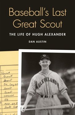 Baseball's Last Great Scout - Austin, Dan