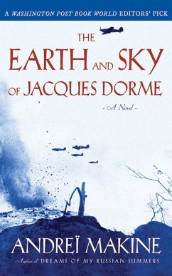 The Earth and Sky of Jacques Dorme - Makine, Andreï