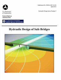 Hydraulic Design of Safe Bridges. Hydraulic Design Series Number 7. Fhwa-Hif-12-018. - Federal Highway Administration; U. S. Department Of Transportation
