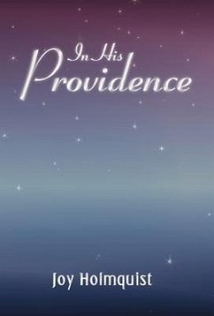 In His Providence - Holmquist, Joy