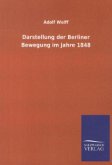 Darstellung der Berliner Bewegung im Jahre 1848
