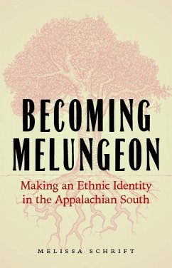 Becoming Melungeon - Schrift, Melissa