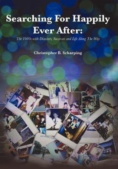 Searching for Happily Ever After - Scharping, Christopher B.