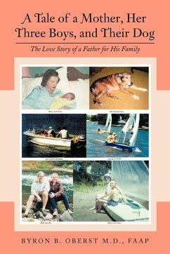 A Tale of a Mother, Her Three Boys, and Their Dog - Oberst M. D. Faap, Byron B.