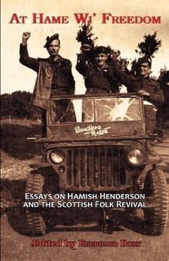 At Hame Wi' Freedom: Essays on Hamish Henderson and the Scottish Folk Revival - Mereu, Pino; Dudley Edwards, Owen