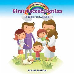 Preparing for First Reconciliation: A Guide for Families - Mahon, Elaine