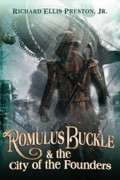 Romulus Buckle & the City of the Founders - Preston, Richard Ellis