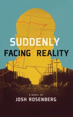 SUDDENLY FACING REALITY - Rosenberg, Josh