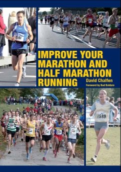 Improve Your Marathon and Half Marathon Running - Chalfen, David