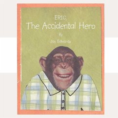 ERIC THE ACCIDENTAL HERO - Edwards, Jan