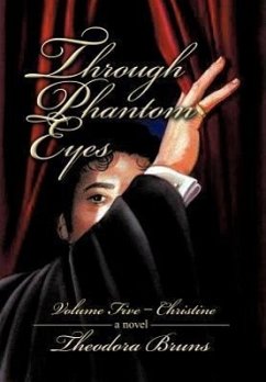 Through Phantom Eyes - Bruns, Theodora