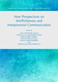 New Perspectives on (Im)Politeness and Interpersonal Communication