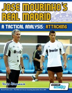 Jose Mourinho's Real Madrid - A Tactical Analysis - Athanasios, Terzis
