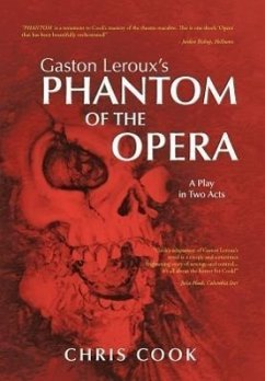 Gaston LeRoux's Phantom of the Opera - Cook, Chris