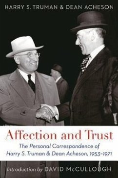 Affection and Trust - Truman, Harry S; Acheson, Dean