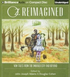 Oz Reimagined: New Tales from the Emerald City and Beyond - Cohen (Editor), Douglas; Adams (Editor), John Joseph