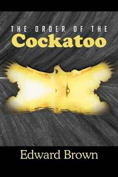 The Order of the Cockatoo - Brown, Edward