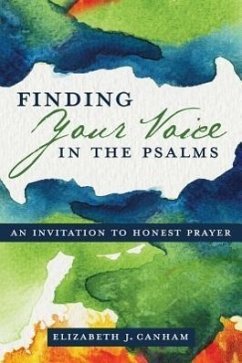 Finding Your Voice in the Psalms - Canham, Elizabeth J