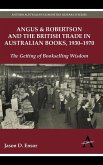 Angus & Robertson and the British Trade in Australian Books, 1930-1970