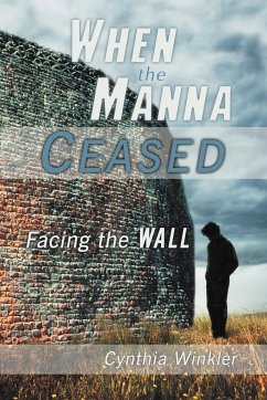 When the Manna Ceased - Winkler, Cynthia