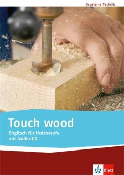 Touch wood. Englisch für Holzberufe