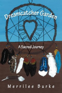 Dreamcatcher Garden - Burke, Merrilee