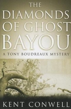 The Diamonds of Ghost Bayou - Conwell, Kent