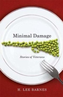 Minimal Damage: Stories of Veterans - Barnes, H. Lee