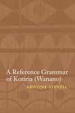 A Reference Grammar of Kotiria (Wanano)