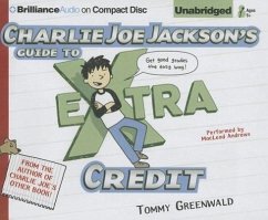 Charlie Joe Jackson's Guide to Extra Credit - Greenwald, Tommy