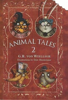 Animal Tales: Volume 2 - Wielligh, G. R. von