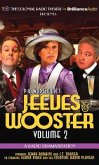 Jeeves and Wooster Vol. 2: A Radio Dramatization