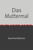 Das Muttermal