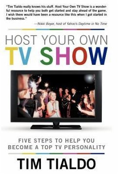 Host Your Own TV Show - Tialdo, Tim