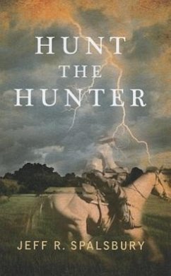 Hunt the Hunter - Spalsbury, Jeff R.