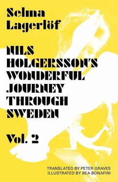 Nils Holgersson's Wonderful Journey Through Sweden, Volume 2 - Lagerlof, Selma