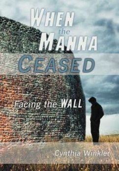 When the Manna Ceased - Winkler, Cynthia