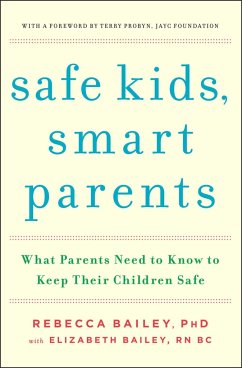 Safe Kids, Smart Parents - Bailey, Rebecca; Bailey, Elizabeth